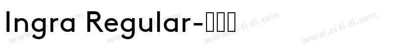 Ingra Regular字体转换